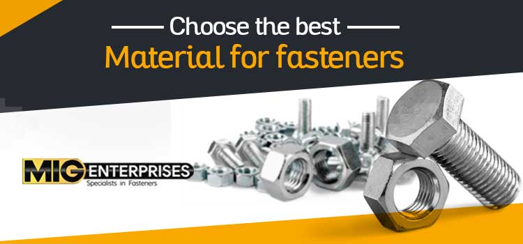 Choose-the-best-material-for-fasteners