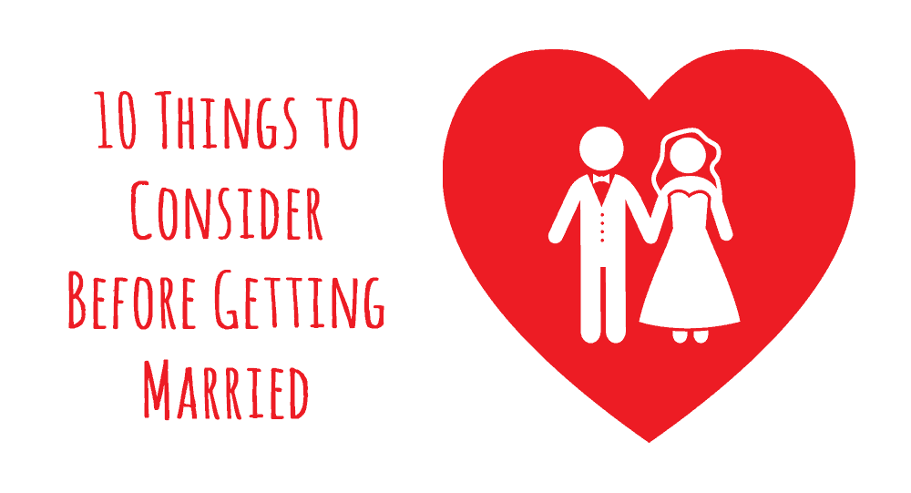 Top Things to Know and Determine Before Getting Married