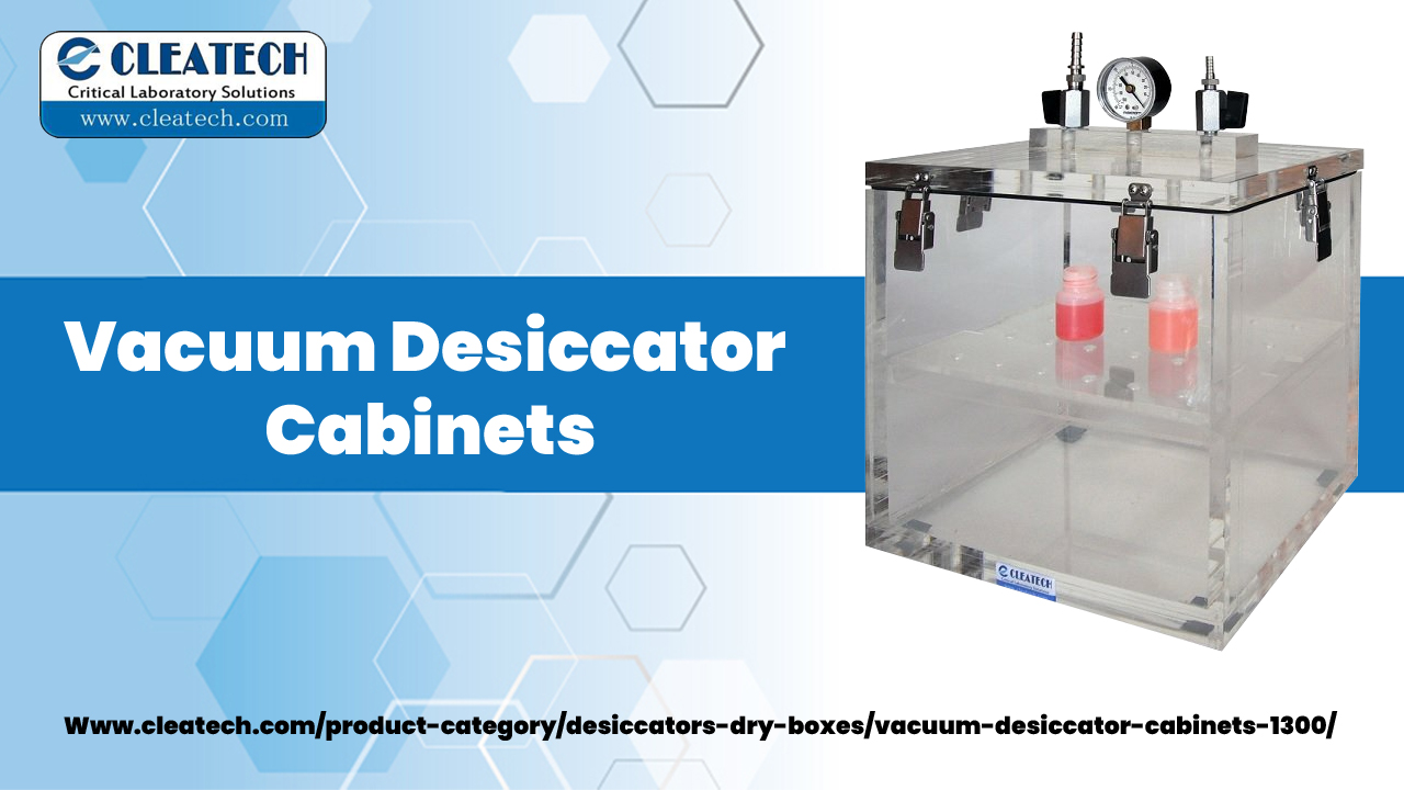 Vacuum Desiccator Cabinets