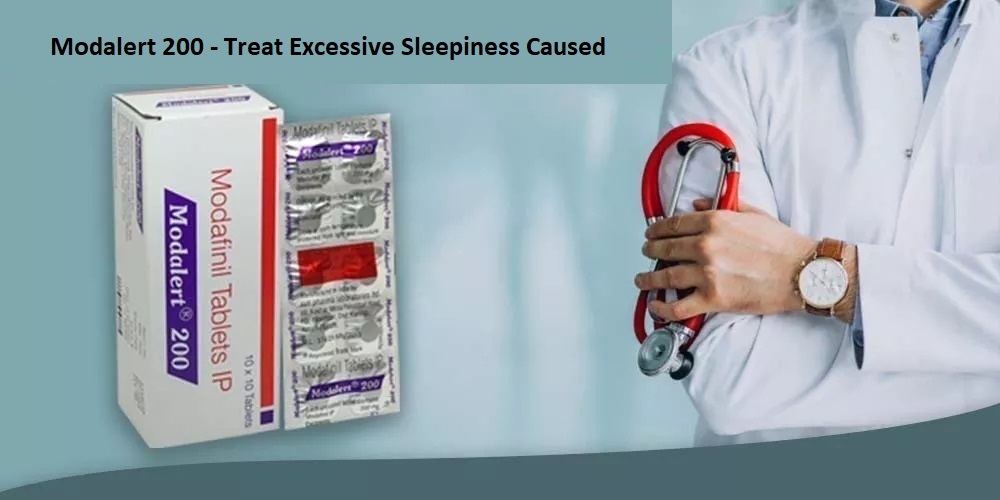 Modalert 200 - Treat Excessive Sleepiness Caused