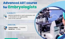 Isn’t It Time You Planned for Embryology Training in India?