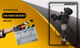 What Makes a Video Production Agency Great? 20 Essential Qualities