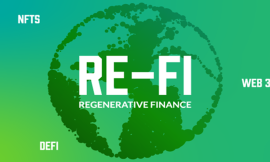 Regenerative Finance: Crafting Economies that Thrive in Harmony with Nature