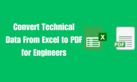 Convert Technical Data From Excel to PDF for Engineers