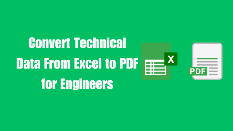 Read more about the article Convert Technical Data From Excel to PDF for Engineers