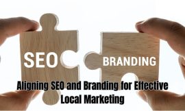 Aligning SEO and Branding for Effective Local Marketing