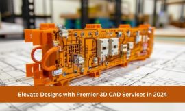 Elevate Designs with Premier 3D CAD Services in 2024