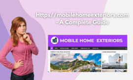 Https//mobilehomeexteriors.com – A Complete Guide