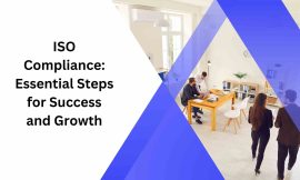 ISO Compliance: Essential Steps for Success and Growth