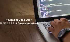 Navigating Code Error RALBEL28.2.5: A Developer’s Guide