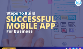 Steps To Build A Successful Mobile App For Business