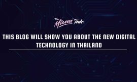 This Blog Will Show You About The New Digital Technology in Thailand