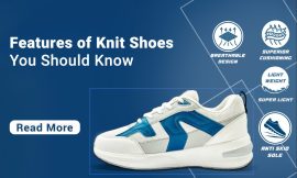 Features of Knit Shoes You Should Know