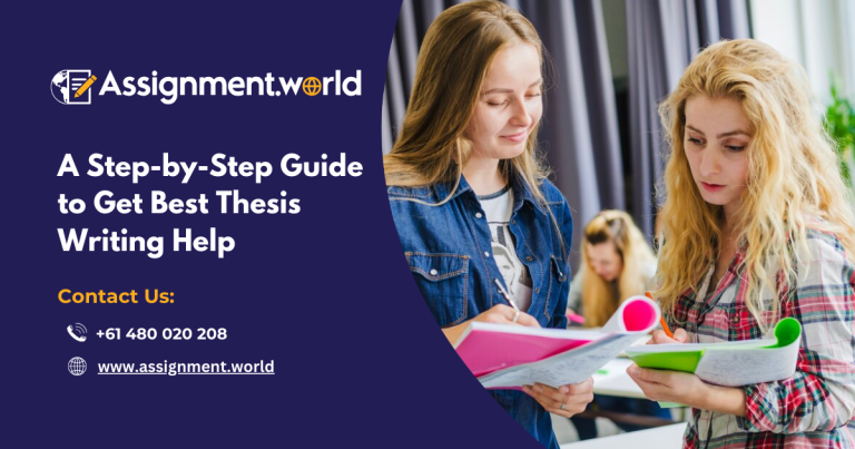 Read more about the article A Step-by-Step Guide to Get Best Thesis Writing Help