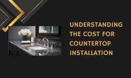 Understanding the Cost for Countertop Installation