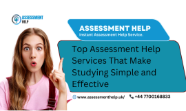 Top Assessment Help Services That Make Studying Simple and Effective