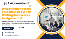 What Challenges Do Students Face When Writing SolidWorks Assignments?