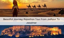 Beautiful Journey: Rajasthan Tour From Jodhpur To Jaisalmer