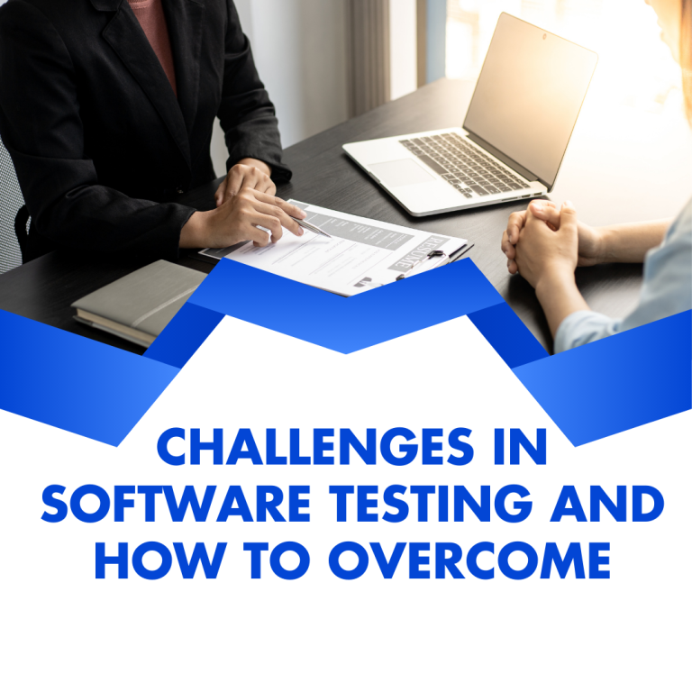 Read more about the article Challenges in Software Testing and How to Overcome