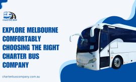 Explore Melbourne Comfortably: Choosing the Right Charter Bus Company