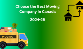 How to Choose the Best Moving Company in Canada for 2024-25