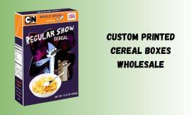 What Are the Advantages of Custom Cereal Packaging Boxes