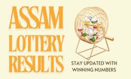 Assam Lottery: A Comprehensive Guide to the Popular State Lottery System