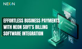 Effortless Business Payments with NEON SOFT’s Billing Software Integration