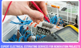 Expert Electrical Estimating Services for Renovation Projects