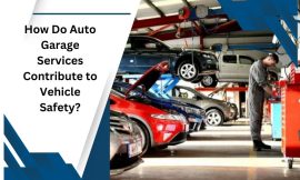 How Do Auto Garage Services Contribute to Vehicle Safety?