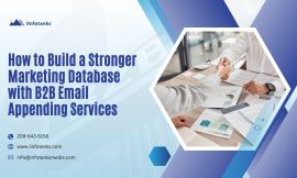 How to Build a Stronger Marketing Database with B2B Email Appending Services