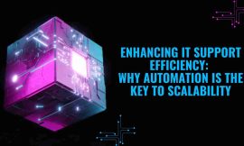 IT Support Efficiency: Automation is the Key to Scalability