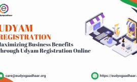 Maximizing Business Benefits Through Udyam Registration Online