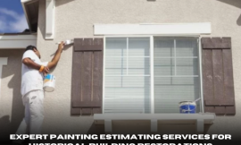 Expert Painting Estimating Services for Historical Building Restorations