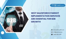 Why Salesforce Pardot Implementation Services Are Essential for B2B Growth