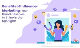 Why Influencer Marketing is Essential: Let Your Brand Take Center Stage!