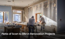 Perks of Scan to BIM in Renovation Projects