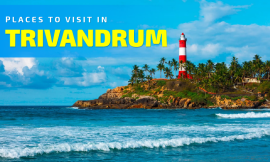 Top Places to Visit in Trivandrum: A Guide to Kerala’s Charming Capital