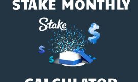 Stake Monthly Calculator Are Wonderful From Many Perspectives