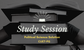 CUET PG Political Science Notes: Essential Resources for Aspiring Students