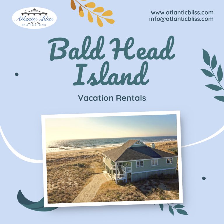 Read more about the article Bald Head Island Vacation Rentals : Find Your Perfect Coastal Getaway with Atlantic Bliss