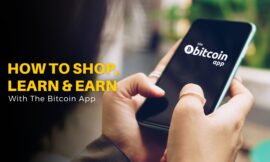 How to Shop, Learn and Earn with The Bitcoin App