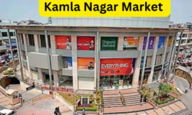 Kamla Nagar Market Delhi: Everything You Need to Know