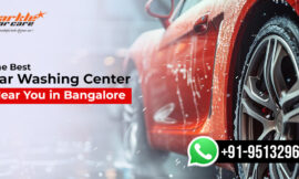 The Best Car Washing Center Near You in Bangalore