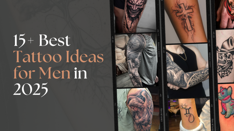 Read more about the article Are You Ready to Get Inked: 15+ Best Tattoo for Men in 2025