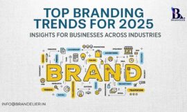 Top Branding Trends for 2025: Insights for Businesses Across Industries