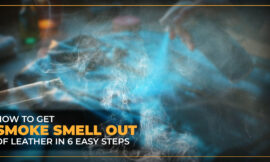 How to Get Smoke Smell Out of Leather in 6 Easy Steps