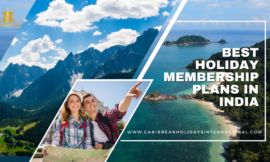 Best Holiday Membership Plans in India