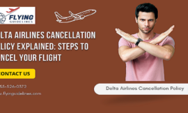 Delta Airlines Cancellation Policy Explained: Steps to Cancel Your Flight