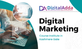 Digital Marketing Course Institute in Kashmere Gate: Unlock Your Future in the Digital World